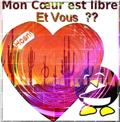 mon coeure  libre et vous ?